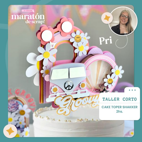 Taller:  “Cake Topper Shaker  ” con Pri